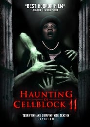 Watch Haunting of Cellblock 11