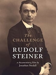 Watch The Challenge of Rudolf Steiner