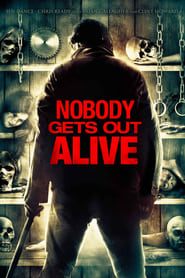 Watch Nobody Gets Out Alive