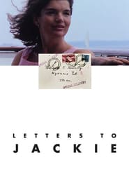 Watch Letters to Jackie: Remembering President Kennedy