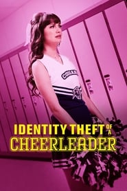 Watch Identity Theft of a Cheerleader