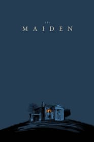 Watch The Maiden