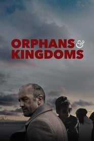 Watch Orphans & Kingdoms