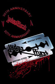 Watch Judas Priest: British Steel 30th Anniversary