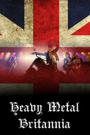 Watch Heavy Metal Britannia