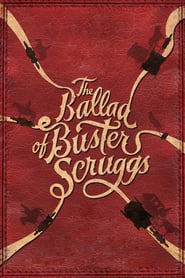 Watch The Ballad of Buster Scruggs