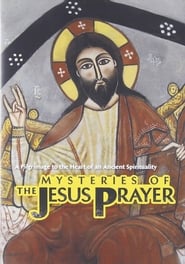 Watch Mysteries of the Jesus Prayer