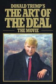 Watch Donald Trump's The Art of the Deal: The Movie