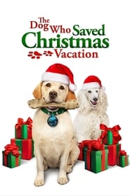 Watch The Dog Who Saved Christmas Vacation