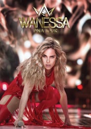 Watch Wanessa: DNA Tour