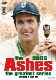 Watch The Ashes – The Greatest Series - 2005
