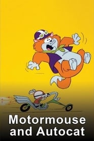 Watch Motormouse and Autocat