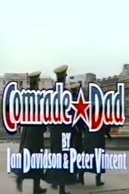 Watch Comrade Dad