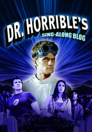 Watch Dr. Horrible's Sing-Along Blog