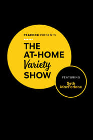 Watch Peacock Presents: The At-Home Variety Show Featuring Seth MacFarlane