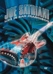 Watch Joe Satriani: Live in San Francisco