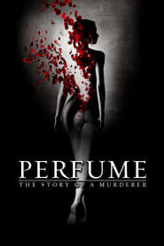 Watch Perfume: The Story of a Murderer