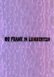 Watch No Frank in Lumberton