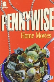 Watch Pennywise: Home Movies