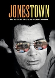 Watch Jonestown: The Life and Death of Peoples Temple