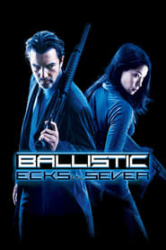 Watch Ballistic: Ecks vs. Sever