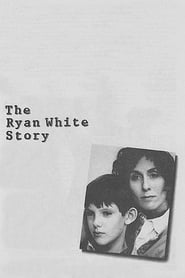 Watch The Ryan White Story