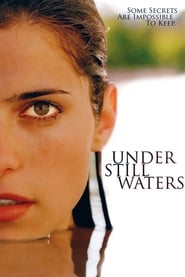 Watch Under Still Waters