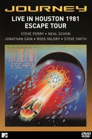 Watch Journey : Live in Houston 1981 - The Escape Tour