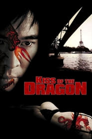 Watch Kiss of the Dragon