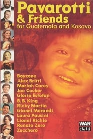 Watch Pavarotti & Friends 99 for Guatemala and Kosovo