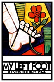 Watch My Left Foot: The Story of Christy Brown