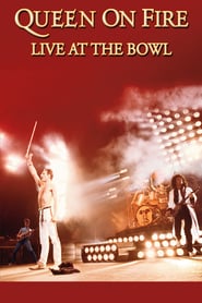 Watch Queen on Fire: Live at the Bowl