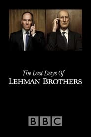 Watch The Last Days of Lehman Brothers