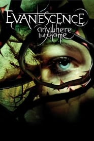 Watch Evanescence - Anywhere But Home
