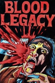 Watch Blood Legacy
