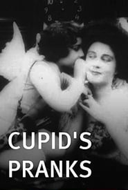 Watch Cupid’s Pranks