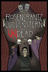 Watch Rosencrantz and Guildenstern Are Undead