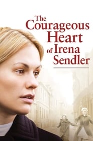 Watch The Courageous Heart of Irena Sendler