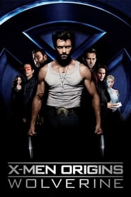 Watch X-Men Origins: Wolverine