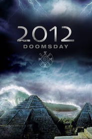 Watch 2012 Doomsday