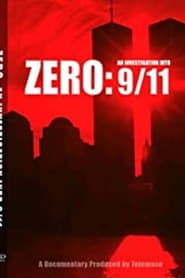 Watch Zero An Investigation Into 9-11