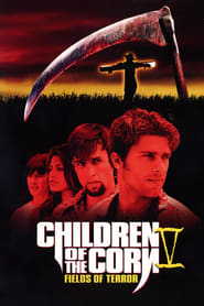 Watch Children of the Corn V: Fields of Terror