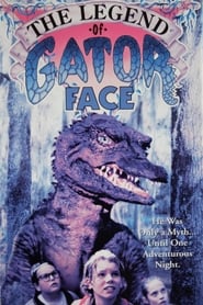Watch The Legend of Gator Face