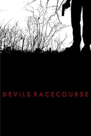 Watch Devil's Racecourse