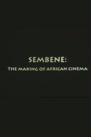 Watch Sembène: The Making of African Cinema