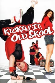 Watch Kickin' It Old Skool