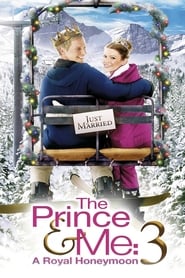 Watch The Prince & Me: A Royal Honeymoon