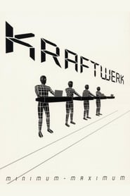 Watch Kraftwerk: Minimum-Maximum