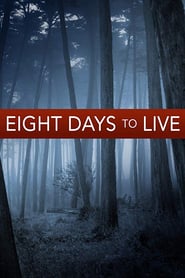 Watch Eight Days to Live