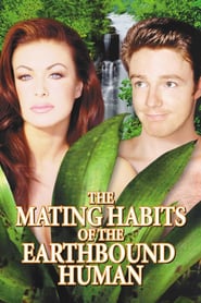 Watch The Mating Habits of the Earthbound Human